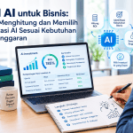 ROI AI untuk Bisnis: Cara Menghitung dan Memilih Investasi AI Sesuai Kebutuhan dan Anggaran ROI AI untuk Bisnis Cara Menghitung dan Memilih Investasi AI Sesuai Kebutuhan dan Anggaran
